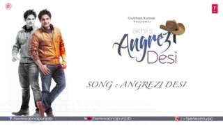Angrezi Desi Full Audio Song _ Akhil _ JSL Singh