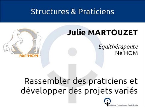 [Colloque IFEq 2013] Julie MARTOUZET : Projets variés en médiation équine