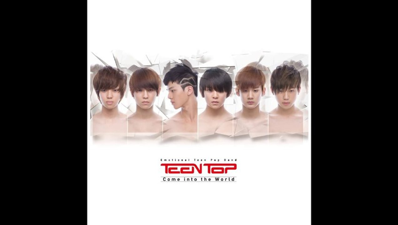 Teen Top - Come into the world (Intro)