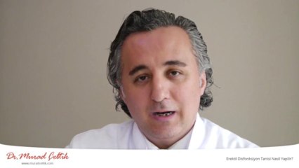 Sertleşme Sorunu - İktidarsızlık Tanısı Nasıl Yapılır