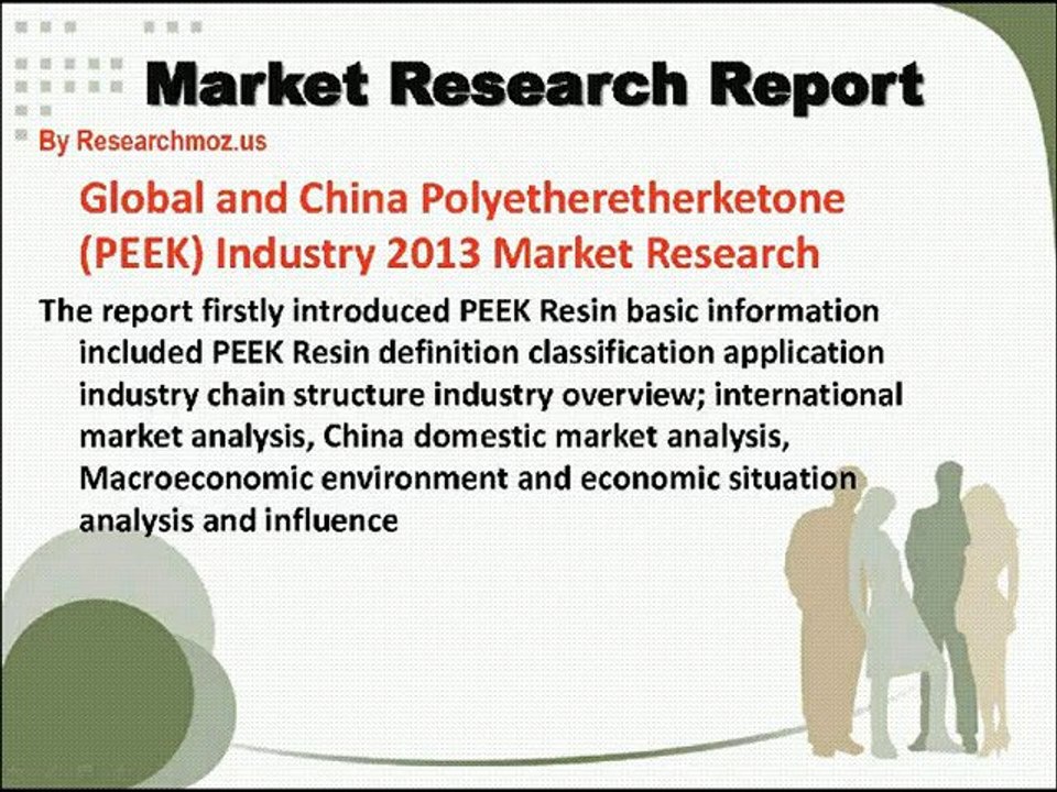 Global and China Polyetheretherketone(PEEK) Industry 2013 Market Research Report