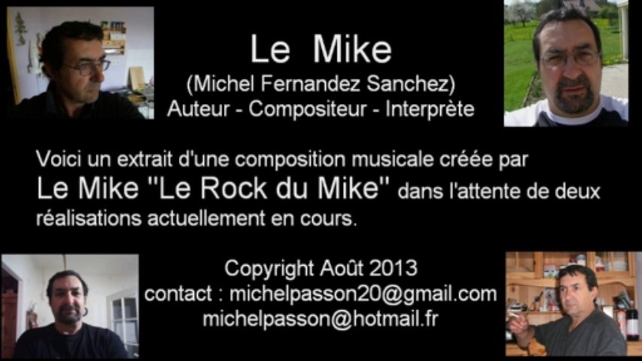 Le Rock du Mike_Le Mike_MichelFernandezSanchez_AuteurCompositeurInterprète_Août2013