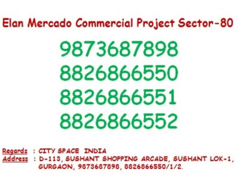 Elan Mercado Commercial~_~9873687898~_~Sector 80 Gurgaon