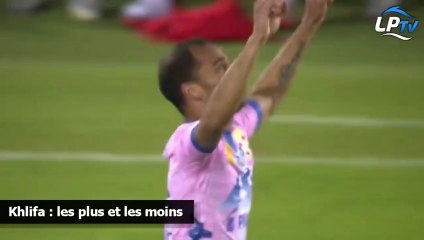 Khlifa, les plus et les moins