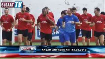 Trabzonspor akşam antrenmanı (13.08.2013)