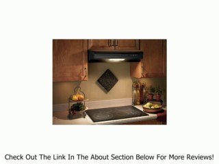 Broan QSE130BL Under Cabinet Range Hood, Energy Star, 30-Inch, Black Review