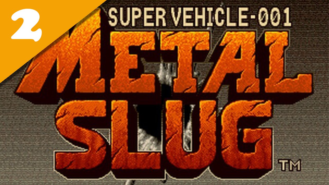 Metal Slug - Mission 02 [Difficulté Max. ]