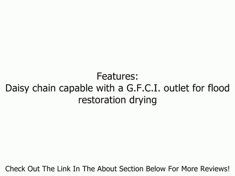 ONE-29 Air mover Carpet dryer 3-Speed 2.9 AMPS with GFCI 4-unit Daisy Chain Capability! Review