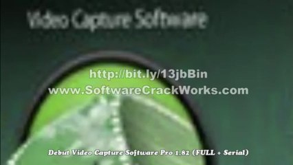 Debut Video Capture Software Pro 1.82 (FULL + Serial)
