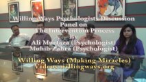 Willing Ways Psychologists Discussion Panel by Ali Murtaza on Process Intervention  Part 2