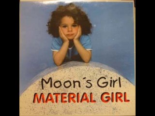 Moon's Girl - Material Girl (Dollar Mix)