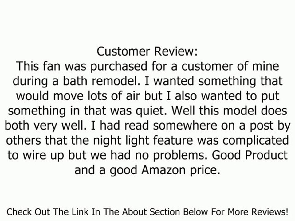 Broan Model QTR110L 110 CFM Ultra Silent Bath Fan, White Grille Review
