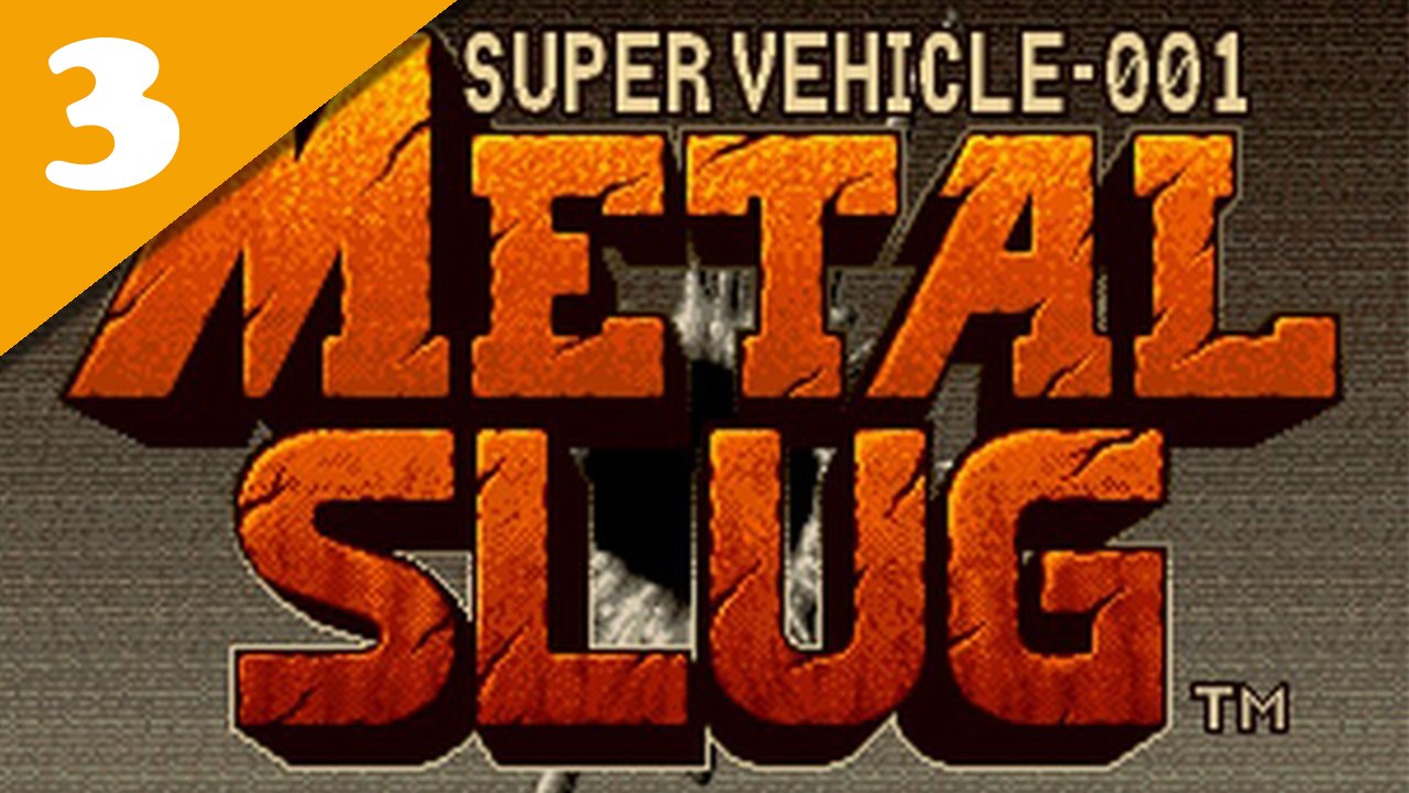 Metal Slug - Mission 03 [Difficulté Max. ]