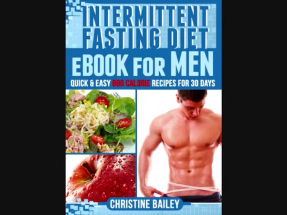 Intermittent Fasting Diet for Men: Find Good Success with The Intermittent Fasting Diet Plan