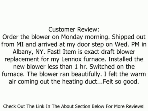 Lennox Furnace Exhaust Venter Blower (7021-11634, 81M1601) Fasco # A211 Review