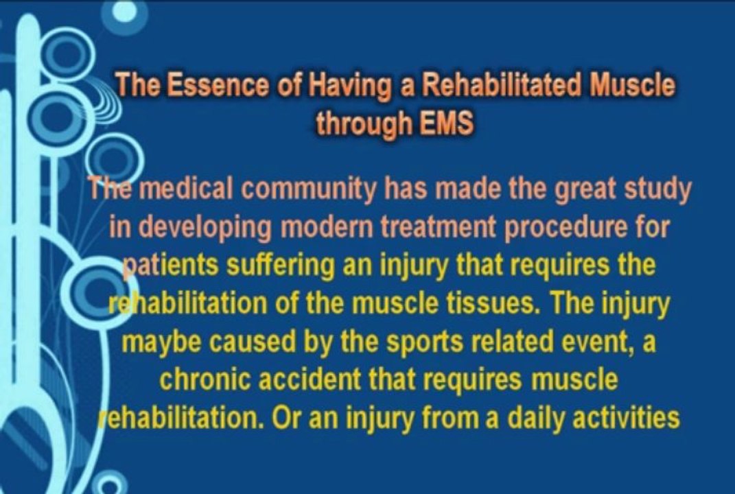 The Essence of Having a Rehabilitated Muscle through TENS and EMS