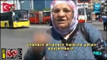 Dadaş Teyze: Sana oy verenlere lanet olsun!