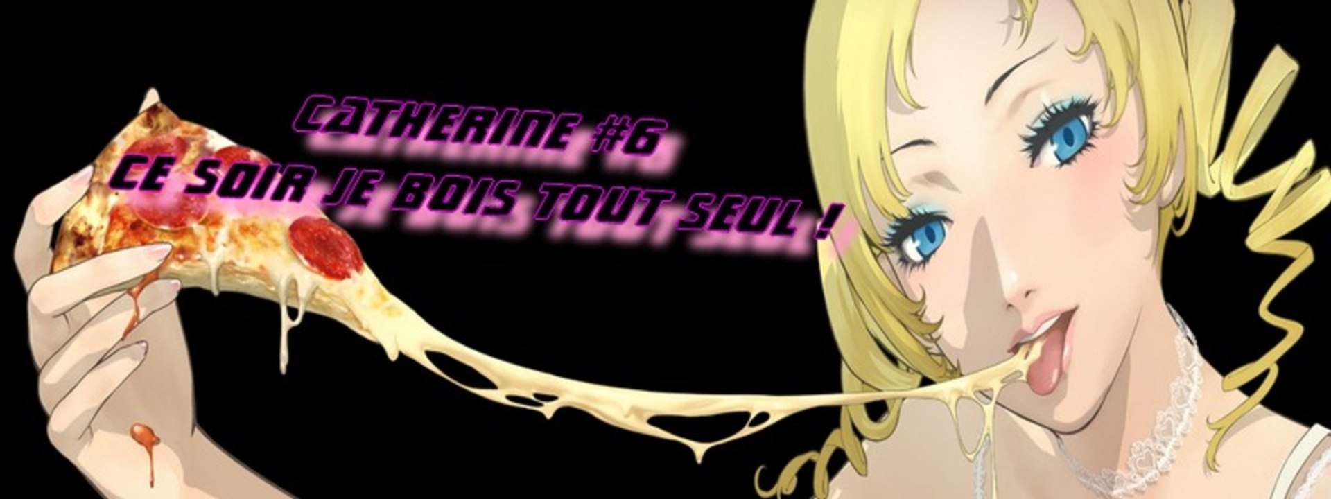 Catherine [6] - Ce soir je bois tout seul !