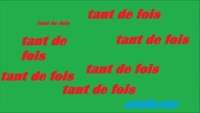 Tant de fois compo courte et simple Atalozur