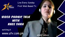 utv live program TELE PHONIC TALK with ANEE SHAH AT UTV PAKISTAN