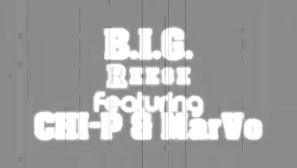 B.I.G. Reese - Fucks Wit U (Remix) Ft Chi-P & Marvo