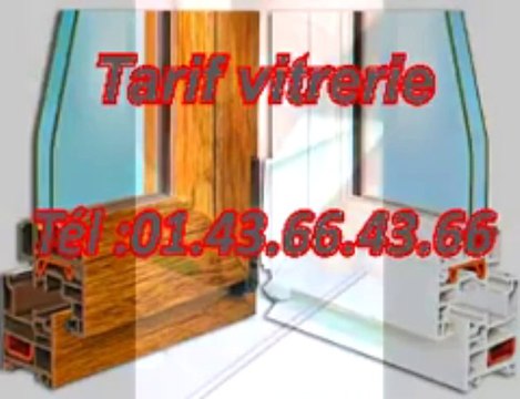 Tarif vitrerie Tél :01.43.66.43.66
