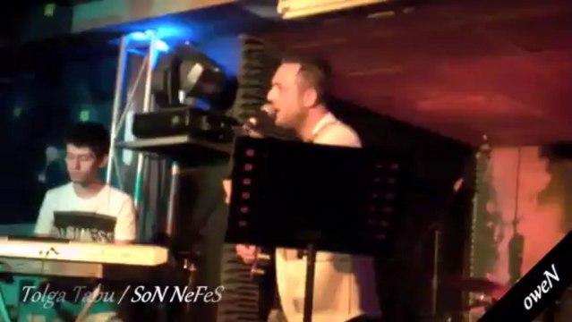 SoN NeFeS ' Tolga Tabu