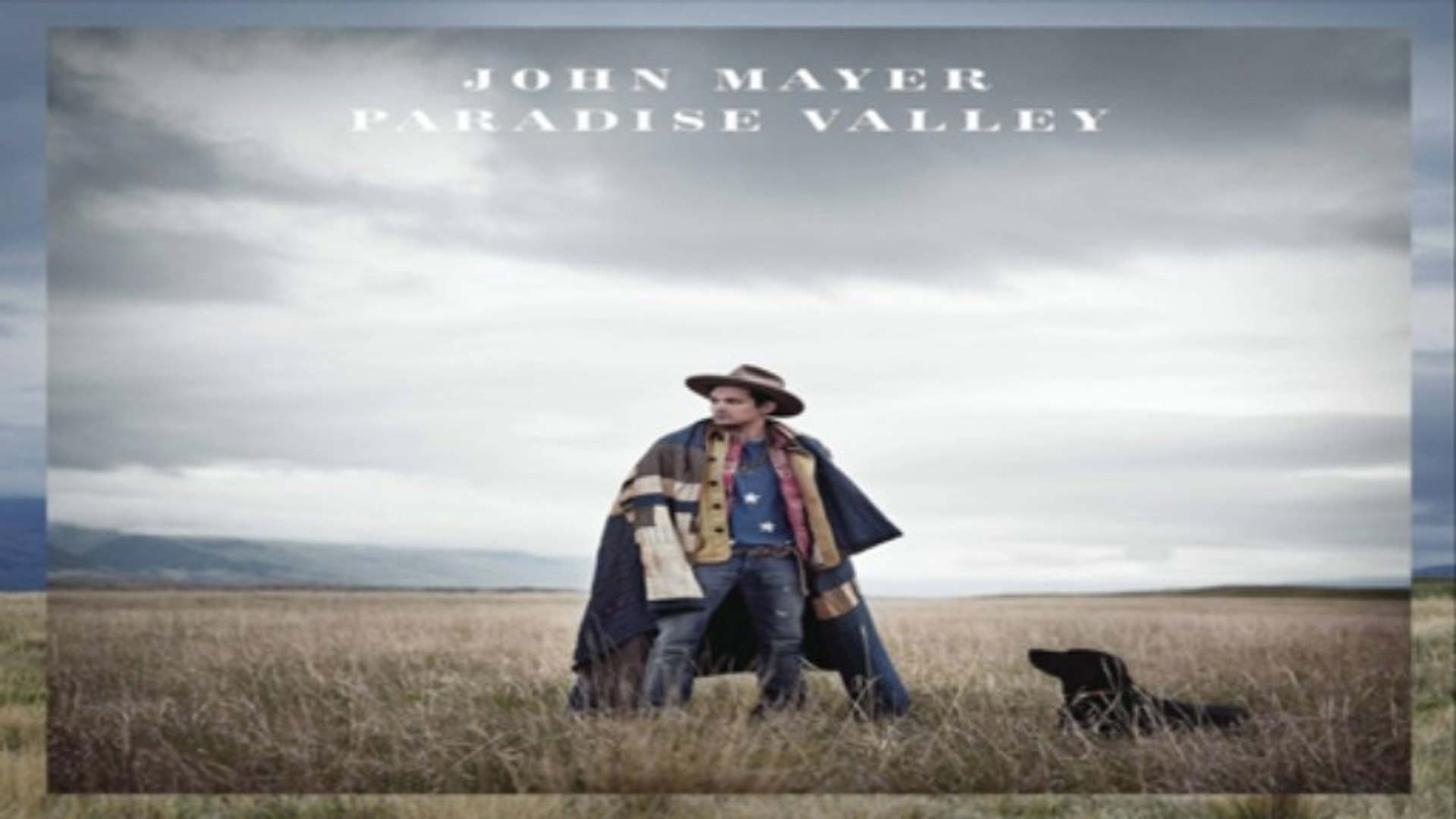 John Mayer - Paradise Valley -  Music