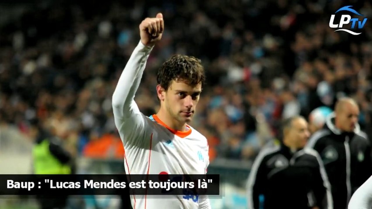 Baup : "Lucas Mendes est toujours là"