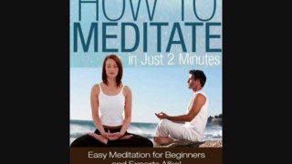 How to Meditate in Just 2 Minutes: Easy Meditation for Beginners and Experts Alike! (Relaxation, Mindfulness & ASMR)