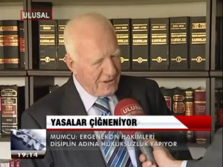 ERGENEKON HAKİMLERİ HUKUKSUZLUK YAPIYOR.