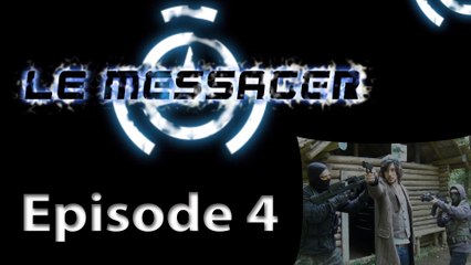 [Web Série] - Le Messager - S01E04 - L'homme en noir