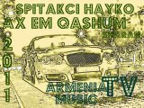 Spitakci Hayko - Ax em Qashum 2011 Sharan