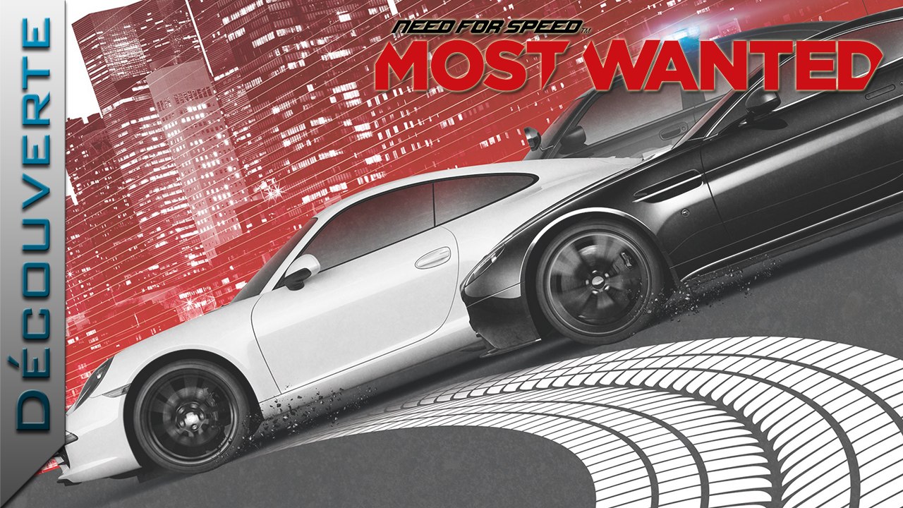 Découverte | Need For Speed : Most Wanted (2012)