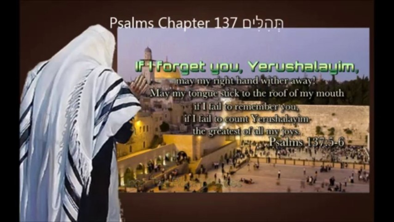 Psalms Chapter 137 תְּהִלִּים
