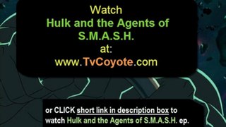 Hulk and the Agents of S.M.A.S.H. Season 1 Episode 1 - Doorway to Destruction, Part 1