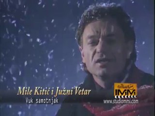 Mile Kitic & Juzni Vetar  - Vuk samotnjak (Official Video)