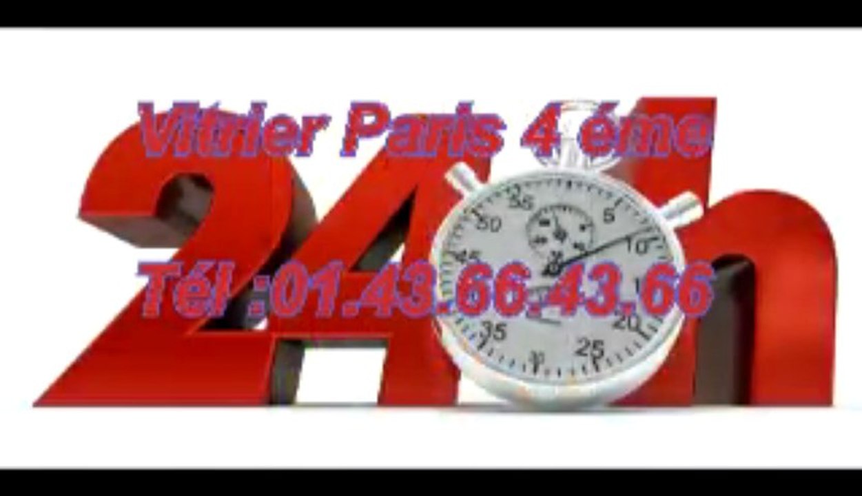 Vitrier Paris 4 eme Tél :01.43.66.43.66