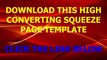 How To Make A High Converting Squeeze Page -Create & Build Squeeze Pages That Get high Conversion Rate With This Wordpress Theme Template
