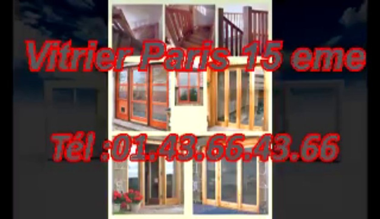 Vitrier Paris 15 eme Tél :01.43.66.43.66