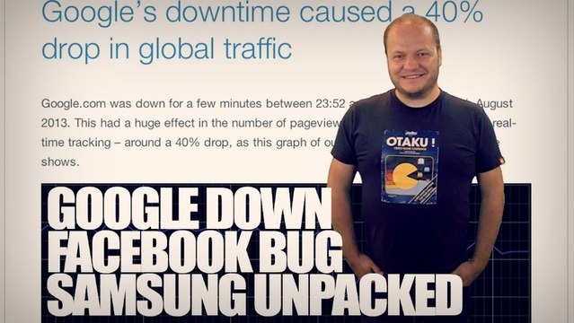 freshnews #493 Google: 40% du web ? Facebook bug. Samsung Unpacked 2013 Ep.2 (19/08/13)