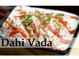 Dahi Vada - Tangy & Spicy Yogurt Dumpling Recipe - Vegetarian Snack Recipe By Ruchi Bharani [HD]