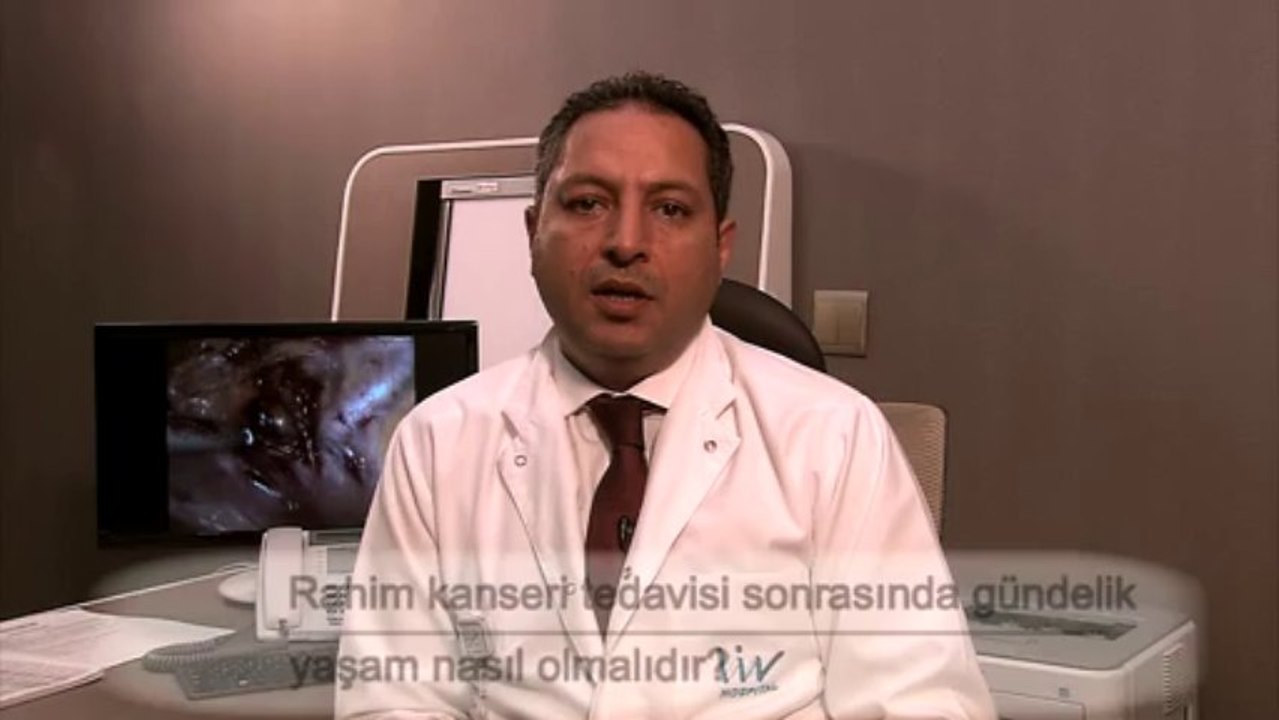 Rahim kanseri tedavisi sonrası yaşam nasıl olmalıdır?