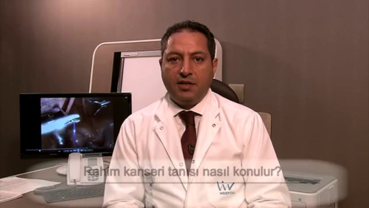 Rahim kanseri tanısı nasıl konulur? - Doç. Dr. M. Murat Naki