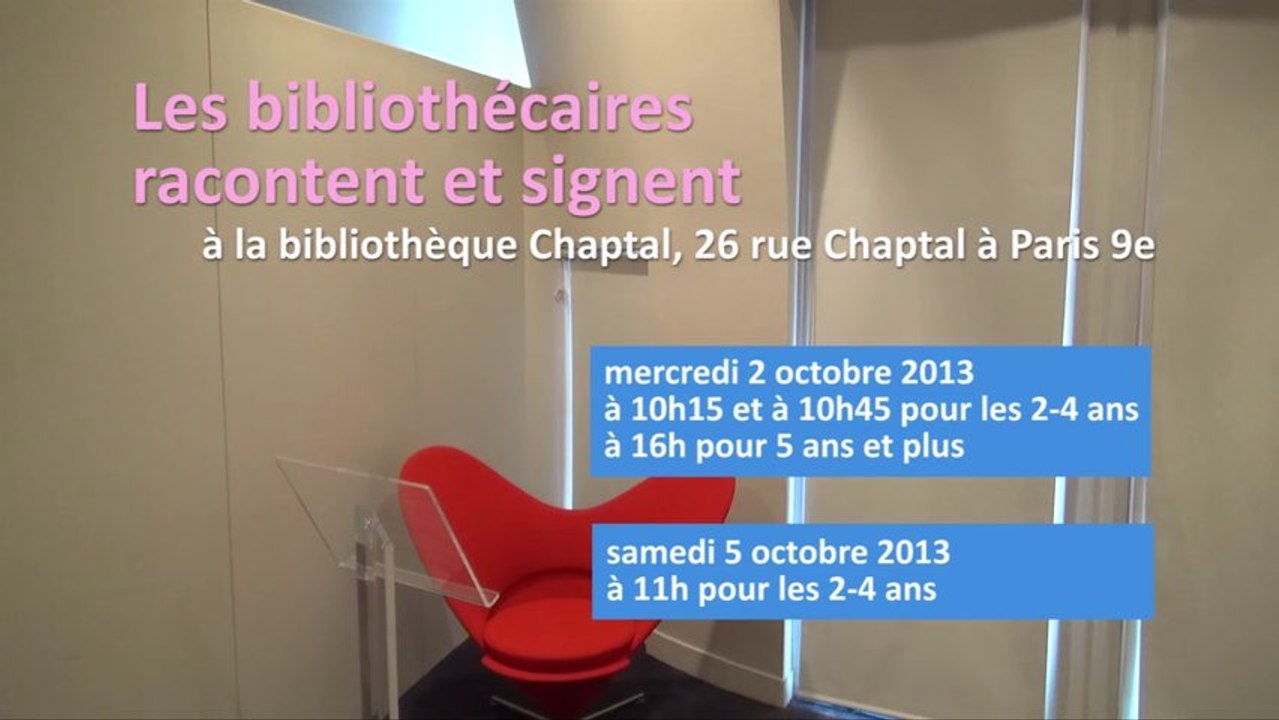 [ 2 et 5 octobre 2013 ] Paris - Chaptal (75) : Les bibliothécaires racontent et signent