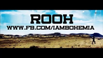 Rooh (SOUL) bohemia new song