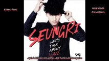 Seungri - Let’s Talk About Love (Feat. G-Dragon, Taeyang) (Turkish Subtitled/Türkçe Altyazılı)