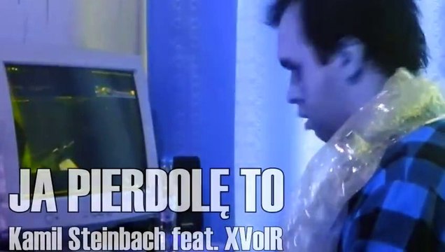 JA PIERDOLĘ TO - Kamil Steinbach feat XVoIR (Ona tańczy dla mnie Parody)