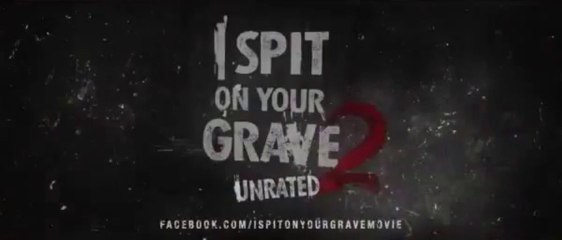 I Spit on Your Grave 2 trailer