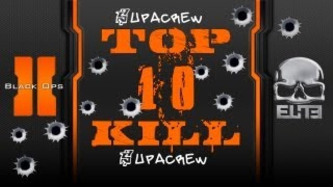 Black ops 2 l T0P 10 Kill l Supacrew